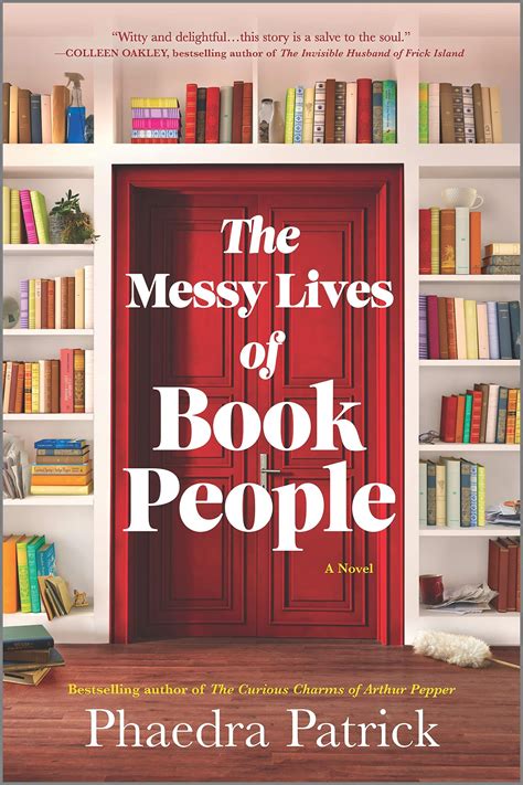 Book Feature The Messy Lives Of Book People By Phaedra Patrick Book