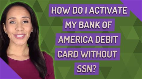 How Do I Activate My Bank Of America Debit Card Without Ssn Youtube