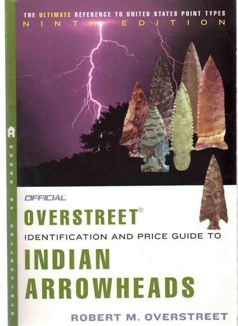 The Official Overstreet Indian Arrowheads Identification And Price