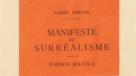 The Mythical Manifesto Of Surrealism By The French Poet Andr Breton