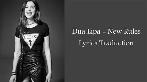 New rules is written by caroline ailin; Dua Lipa - New Rules || Lyrics Traduction - YouTube