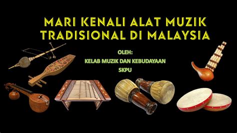 Nama Alat Muzik Tradisional Melayu Soakploaty