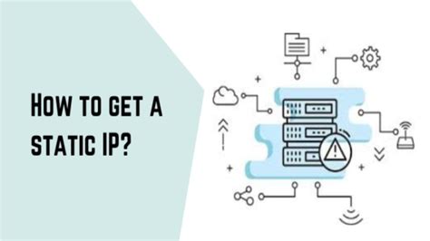 How To Get A Static Ip Address