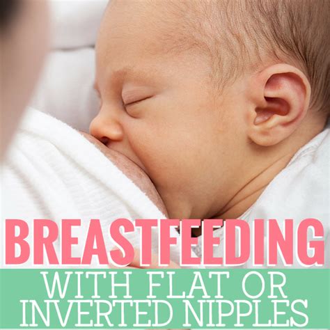 Breastfeeding With Flat Or Inverted Nipples Daily Mom