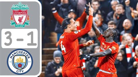 Download Highlights Video Liverpool Vs Manchester City 3 1