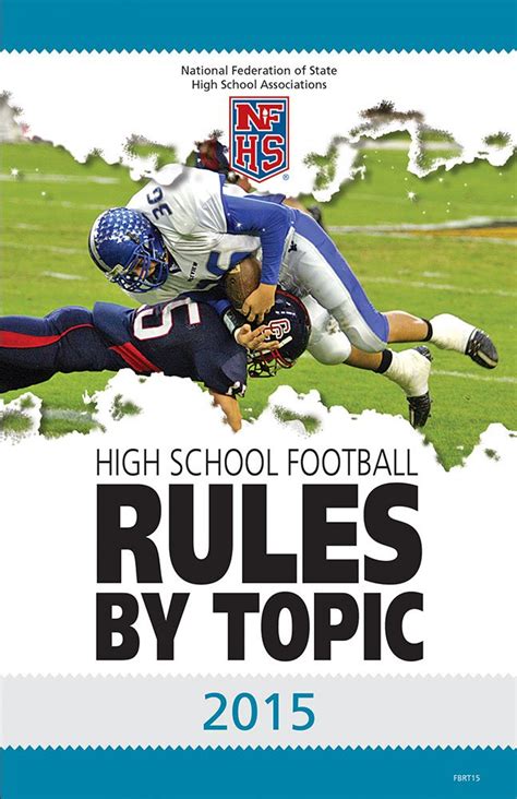 2015 Nfhs High School Football Rules By Topic National Federation Of
