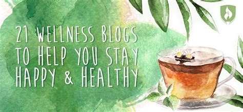 21 Wellness Blogs To Help You Stay Happy And Healthy