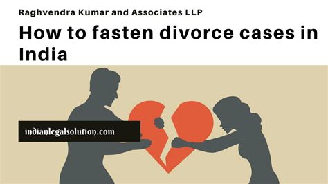 How To Fasten Divorce Cases In India Full Guide Indian Legal Solution