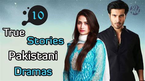 top 10 pakistani dramas based on true stories must watch youtube