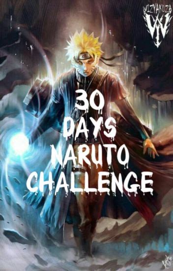 30 Days Naruto Challenge Makootoo Wattpad