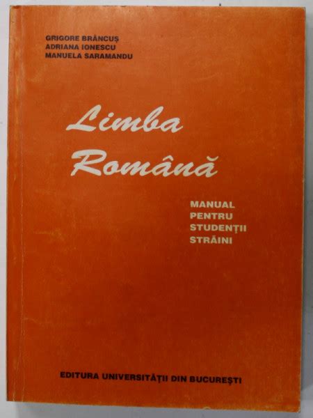 Limba Romana Manual Pentru Studentii Straini De Grigore Brancus