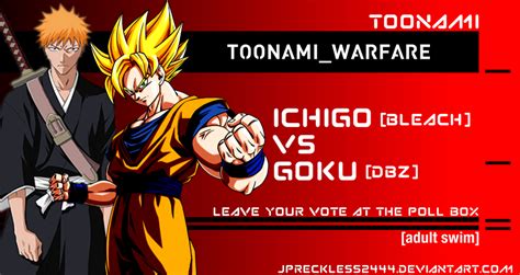 Toonami Warfare 1 Ichigo Vs Goku By Jpreckless2444 On Deviantart