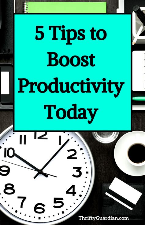 5 Minute Tricks To Boost Your Productivity Thrifty Guardian