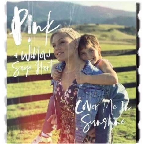 Tell me that the world's been spinning since the beginning. DOWNLOAD MP3: P!nk & Willow Sage Hart - Cover Me In ...
