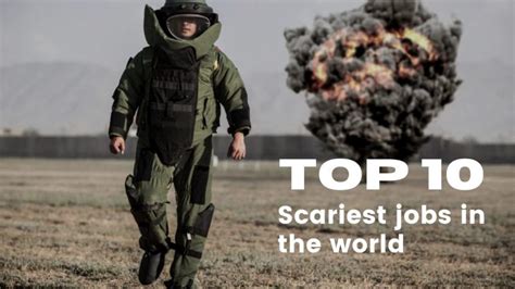 Top 10 Scariest Jobs In The World Girlwithanswers