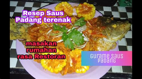 6.597 resep saus padang ala rumahan yang mudah dan enak dari komunitas memasak terbesar dunia! Ikan gurame saus Padang,resep masakan terbaik - YouTube