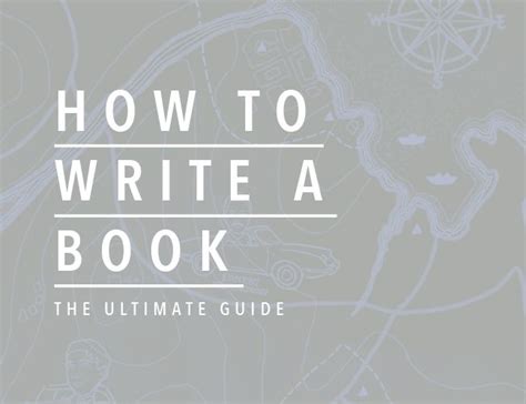 How To Write A Book The Complete Guide Writing A Book Book Writing