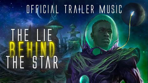 The Lie Behind The Star Official Trailer Music The Kimora Youtube