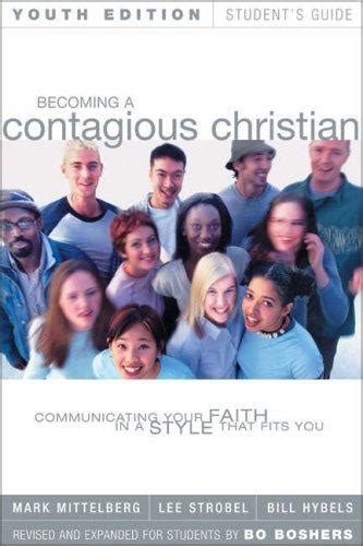 Becoming A Contagious Christian Youth Edition Students Guide March 1