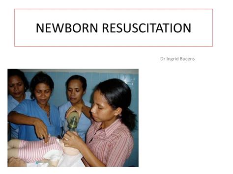 Ppt Newborn Resuscitation Powerpoint Presentation Free Download Id
