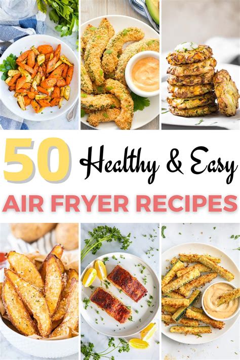 50 Healthy And Easy Air Fryer Recipes Air Fryer Recipes Healthy Air Fryer Recipes Full Meal