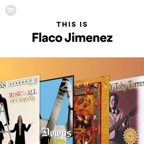 This Is Flaco Jimenez Playlist By Spotify Spotify