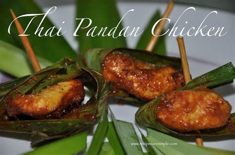 Thai Pandan Chicken Recipe Gai Hor Bai Toey Make It Delicious