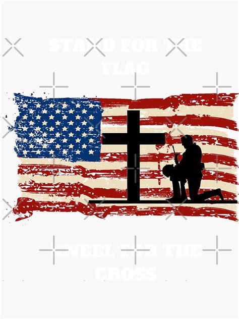 Stand For The Flag Kneel For The Cross Us Veteran Military Sticker By