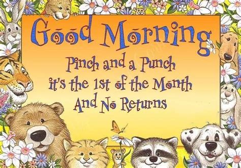 Good Morning Pinch And Punch Its The First Of The Month And No Returns