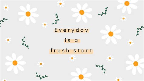 Everyday Is A Fresh Start Images Free Photos Png Stickers