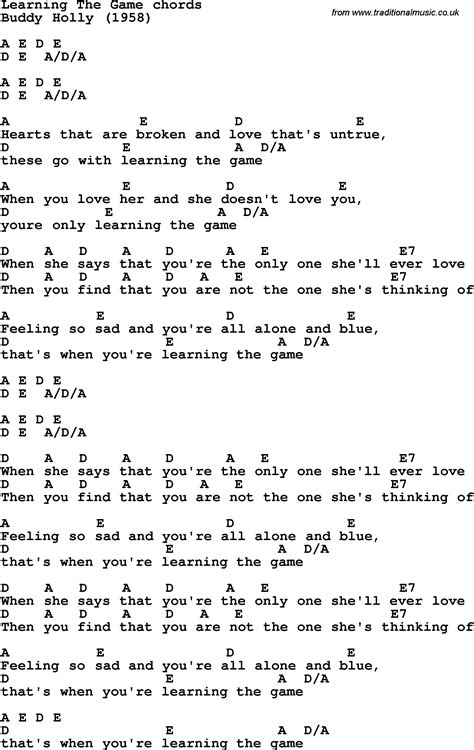 This way you can perfect the act of chord switching, rather than spreading yourself too thin with so many shapes to learn/memorize. Song lyrics with guitar chords for Learning The Game