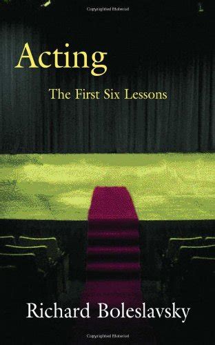 Acting The First Six Lessons Iberlibro