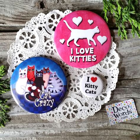 3 Kitty Cat Pins Buttons Badges I Love Kitties Cat Crazy Ts New