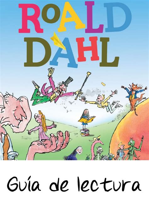Guía Roald Dahl By Bibliotecapardillo Municipal Issuu