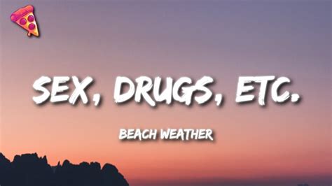 Sex Drugs Etc Beach Weather Youtube