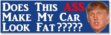 Cafepress Does This Ass Trump Car Magnet 10 X 3
