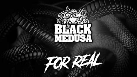 Black Medusa For Real Youtube