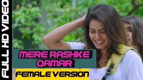 Mere Rashke Qamar Female Version Official Video Tulsi Kumar Samyukta