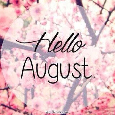 Hello August Hello August New Month Wishes Hello August Images