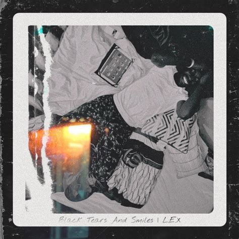 Black Tears And Smiles Album By Lex Spotify