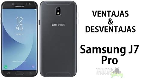 Take a look at samsung galaxy j7 pro detailed specifications and features. Las principales ventajas y desventajas de Samsung Galaxy ...