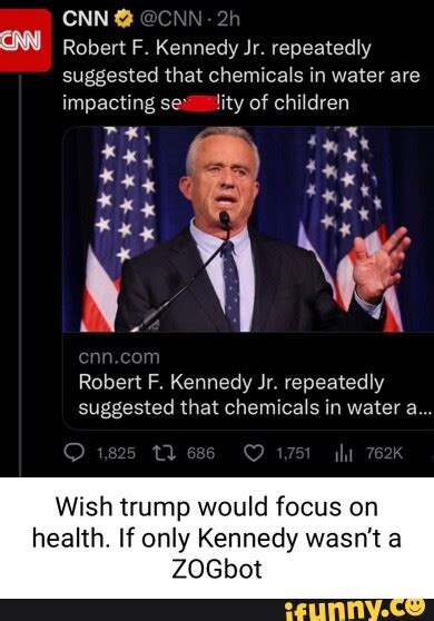 Cnn Cnn Robert F Kennedy Jr Repeatedly Suggested That Chemicals In
