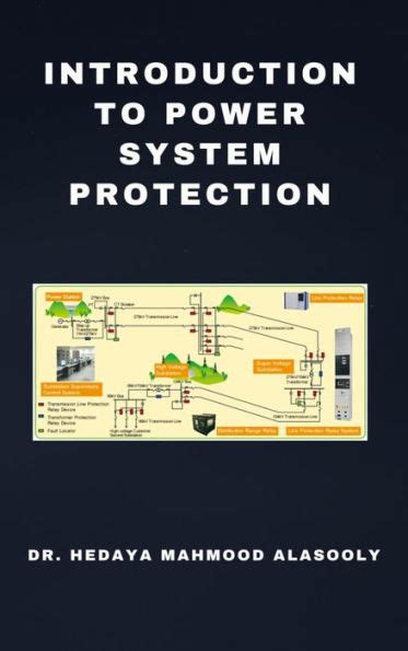 Introduction To Power System Protection By Dr Hedaya Alasooly Ebook