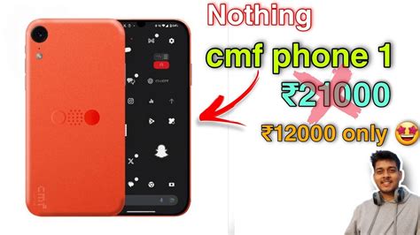 Nothing Cmf Phone 1 Review Price Cmf Phone 1 Launch Date In India