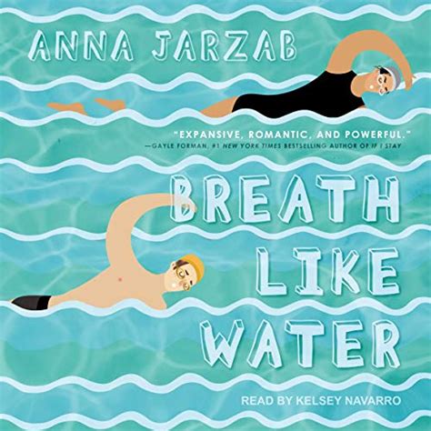 Breath Like Water Audible Audio Edition Anna Jarzab Kelsey Navarro Tantor Audio