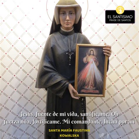 See more of quotes santo on facebook. El Santísimo App - Frases de Santos: Santa María Faustina Kowalska | Faustina kowalska, Rosary ...