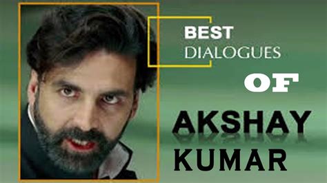 Akshay Kumar Most Iconic 26 Dialogues Best Movie Scenes Quotes