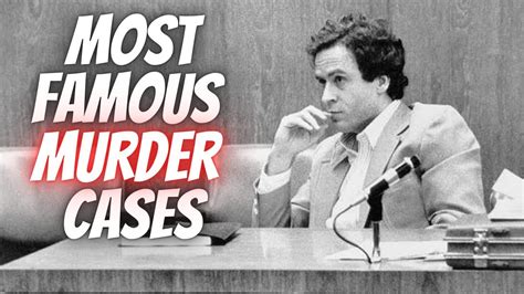 Most Famous Murder Cases Youtube