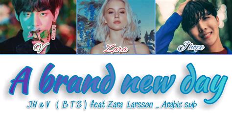 Check spelling or type a new query. Bts feat Zara Larsson _ a brand new day Arabic sub (مترجمة ...