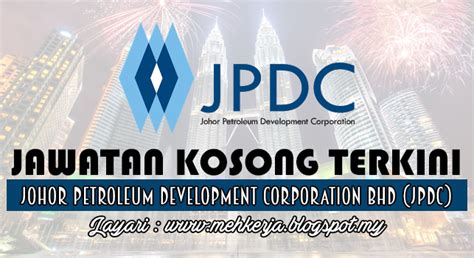 We have a key terminal that will act as a gateway to this area of 85 sq. Jawatan Kosong di Johor Petroleum Development Corporation ...
